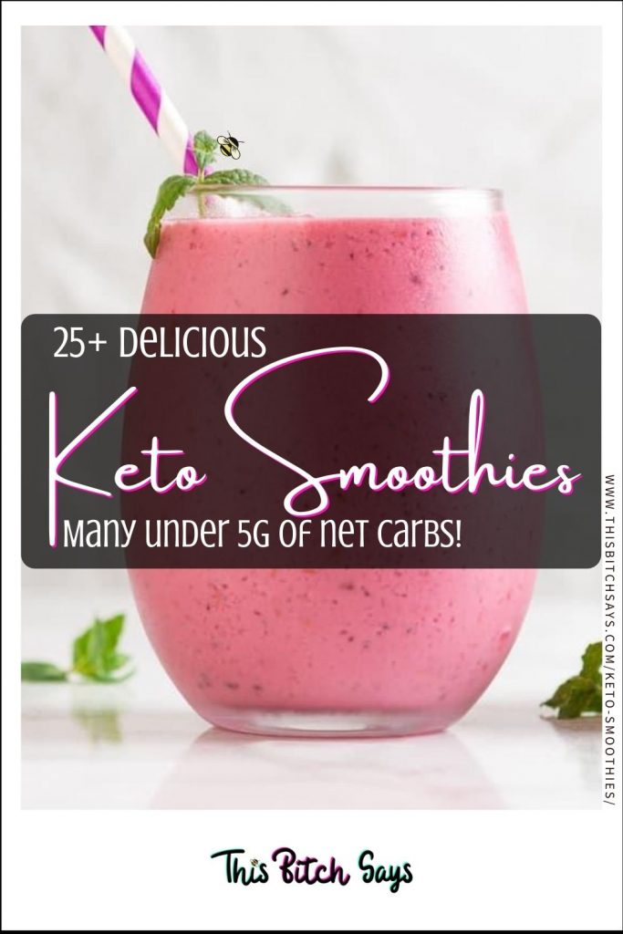 CLICK FOR: 25+ delicious keto smoothies (many under 5g of net carbs)