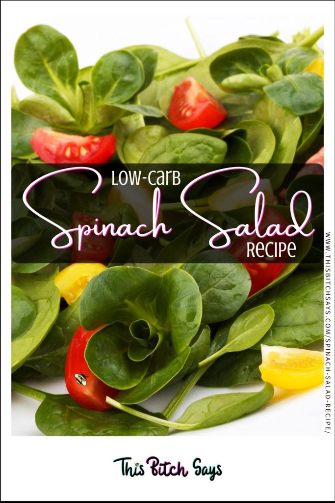 CLICK FOR: Low carb spinach salad recipe