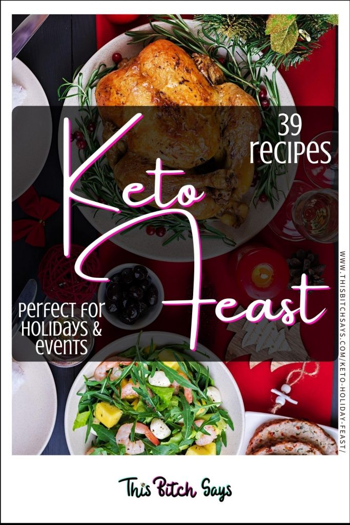 CLICK FOR: 39 recipes for a KETO feast (perfect for holidays and events)