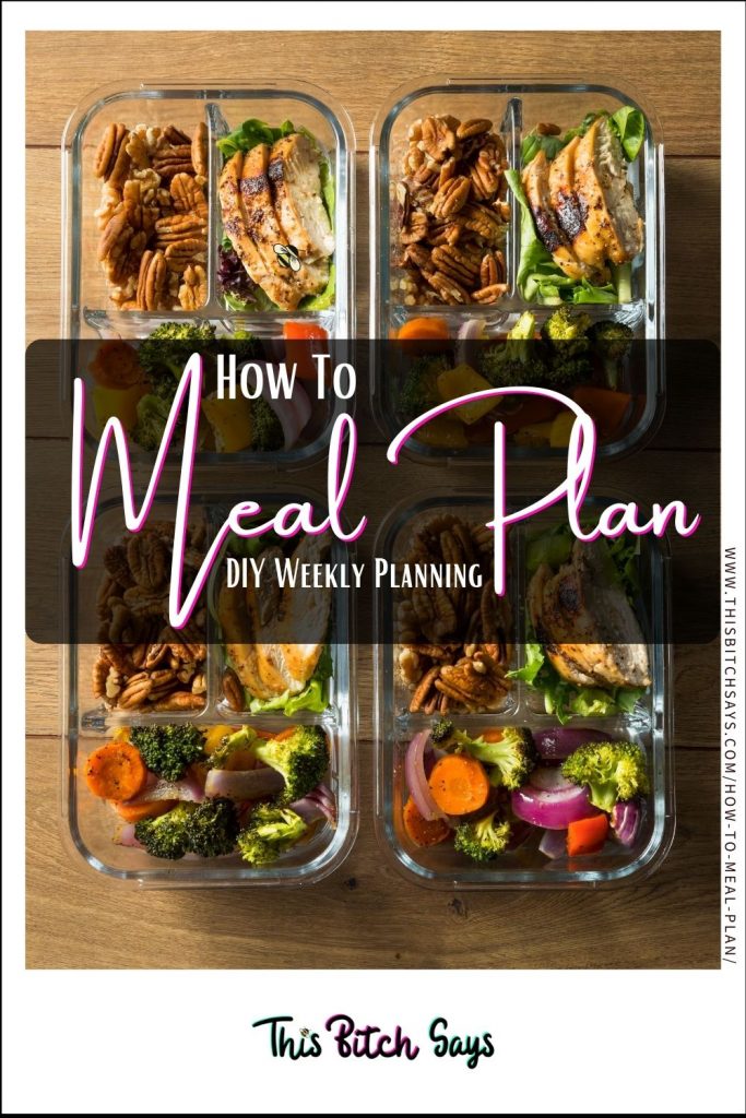 CLICK FOR: How to Meal Plan (DIY weekly planning)
