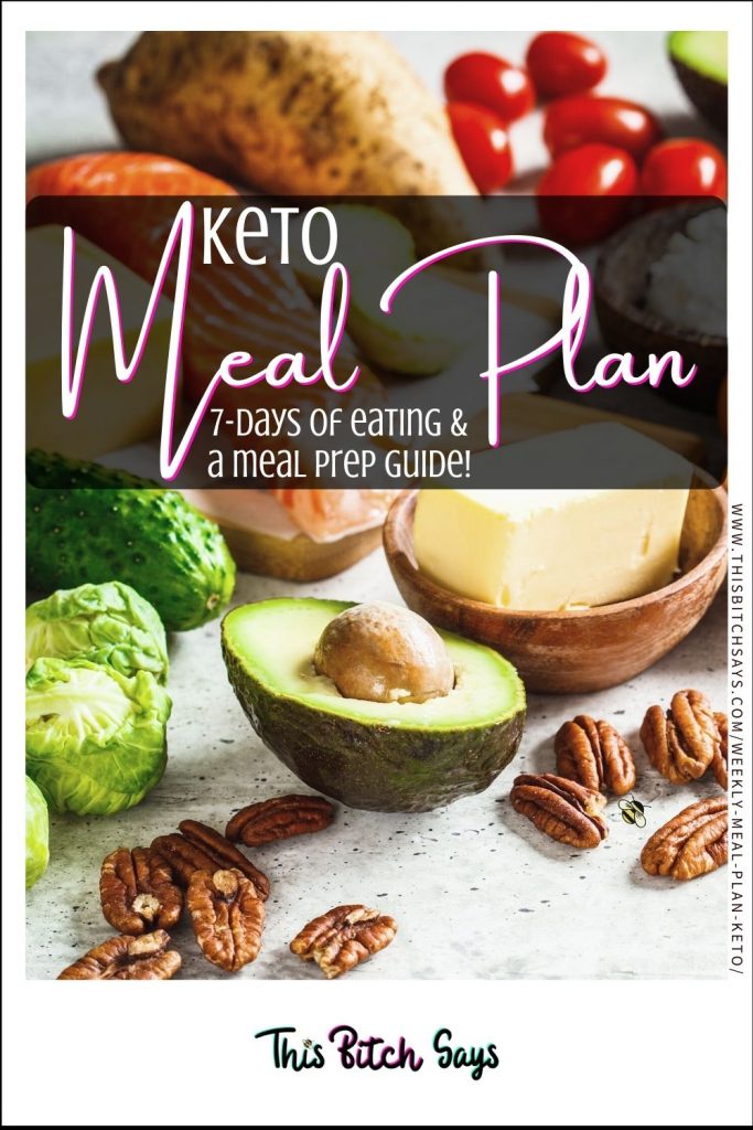 CLICK FOR: Keto Meal Plan (7-days of eating & a meal prep guide)