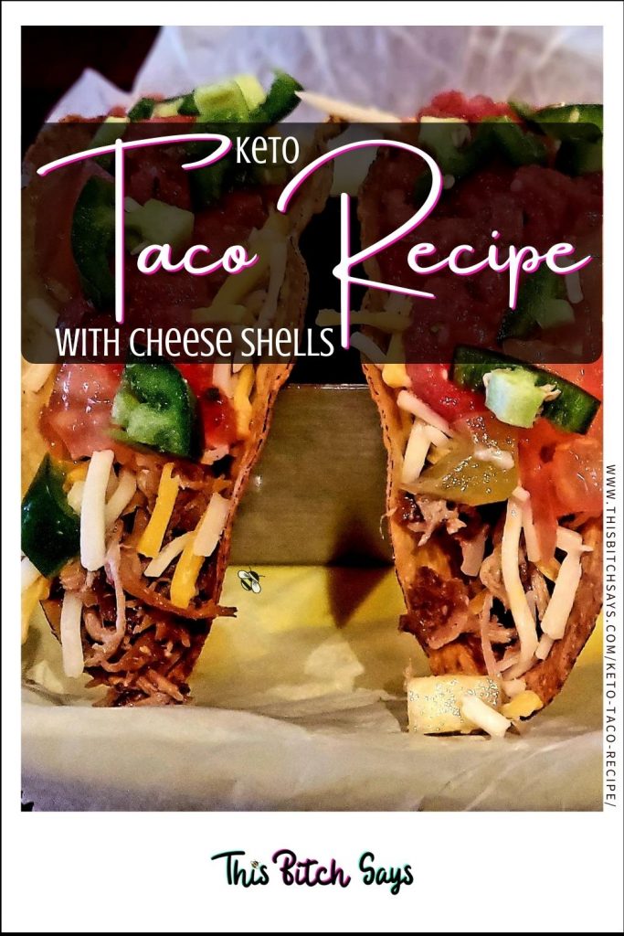 CLICK FOR: Keto Taco Recipe with cheese shells