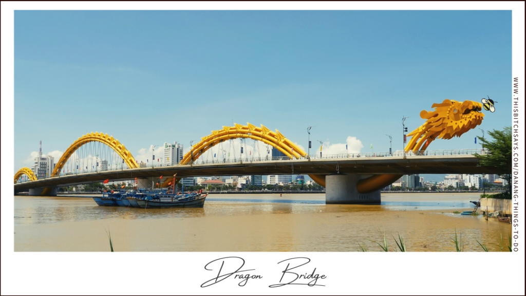 Dragon Bridge is a CAN'T MISS in Da Nang