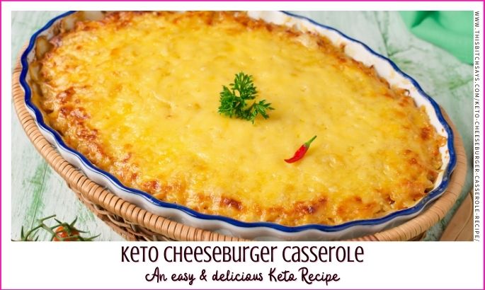 feature: keto cheeseburger casserole (an easy and delicious keto recipe)
