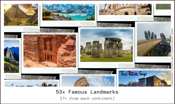 Feature - Polaroids of 53+ Famous World Landmarks (7+ from each continent)