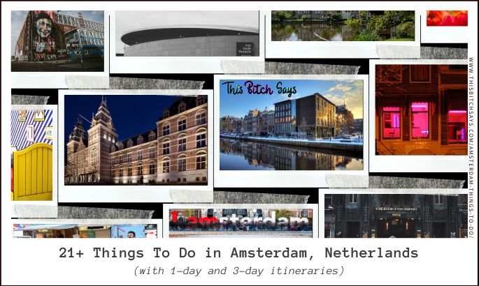 Feature - Polaroids of 21+ things to do in Amsterdam, Netherlands (with 1-day and 3-day itineraries)