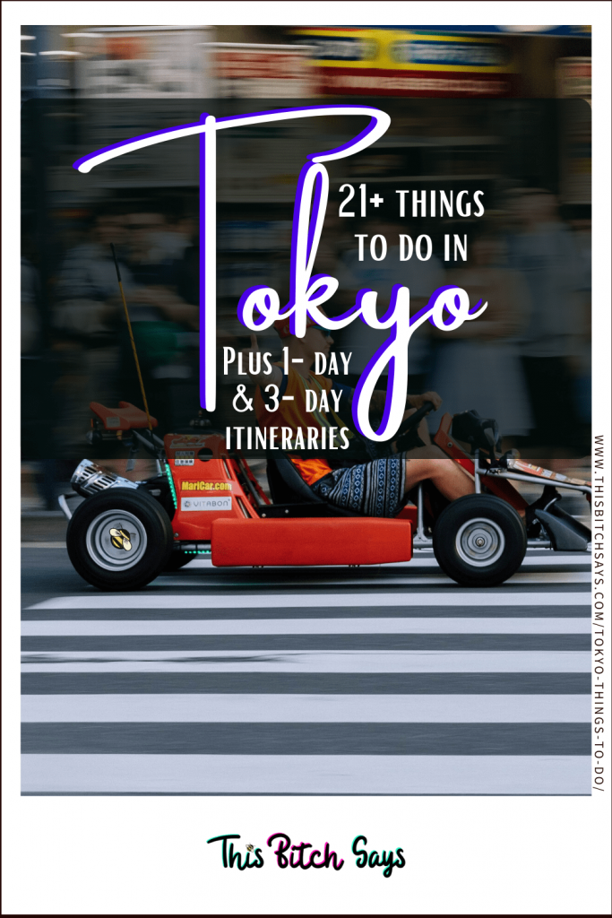 Pin This - 21+ Things to do in Tokyo, Japan (plus 1-day and 3-day itineraries)