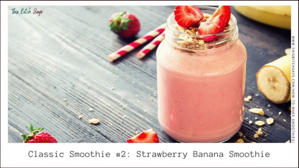 Classic Smoothie #2: Strawberry Banana Smoothie Recipe