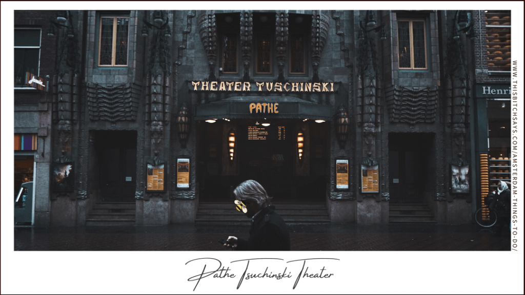 Pathé Tuschinski Theater is one of the top things to do in Amsterdam