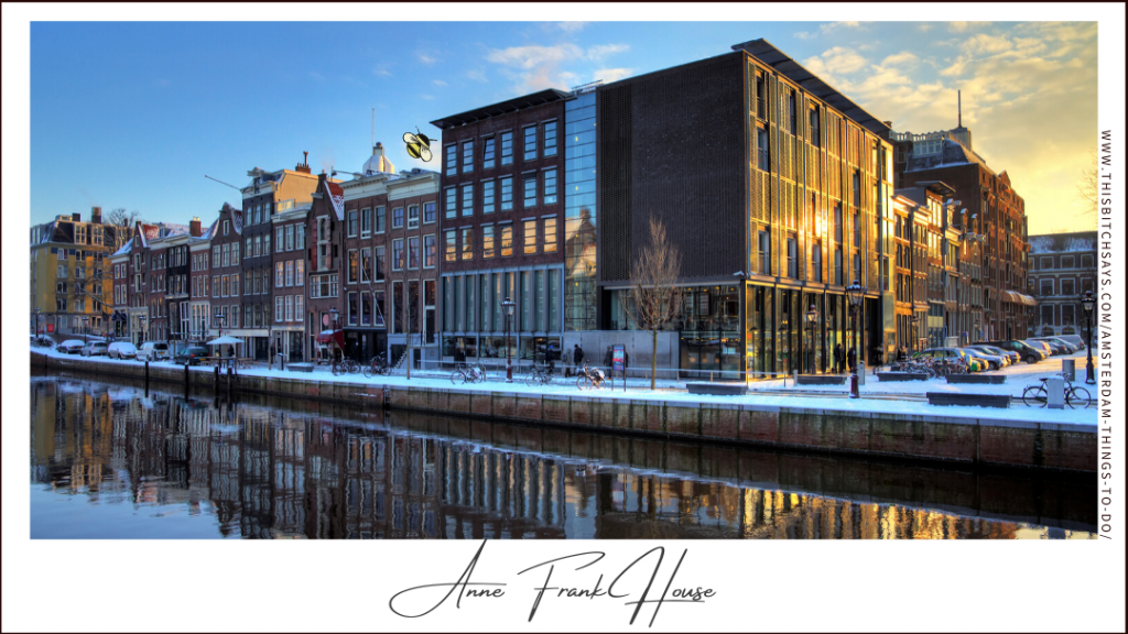 The Anne Frank House is one of the top things to do in Amsterdam