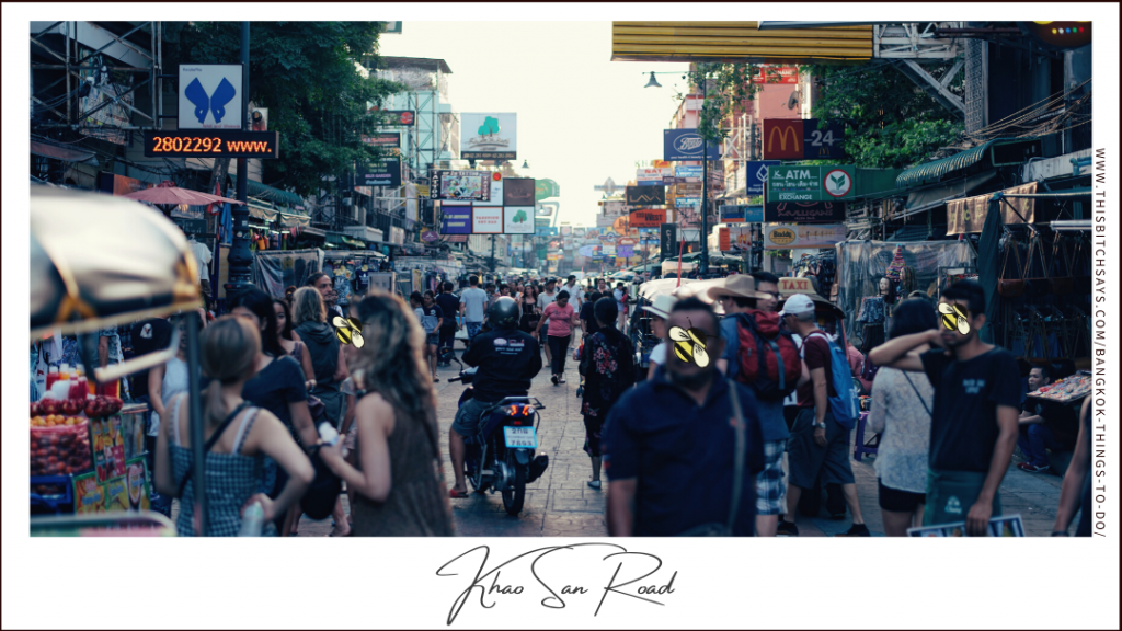 Khao San Road is the place for tourists to Bangkok