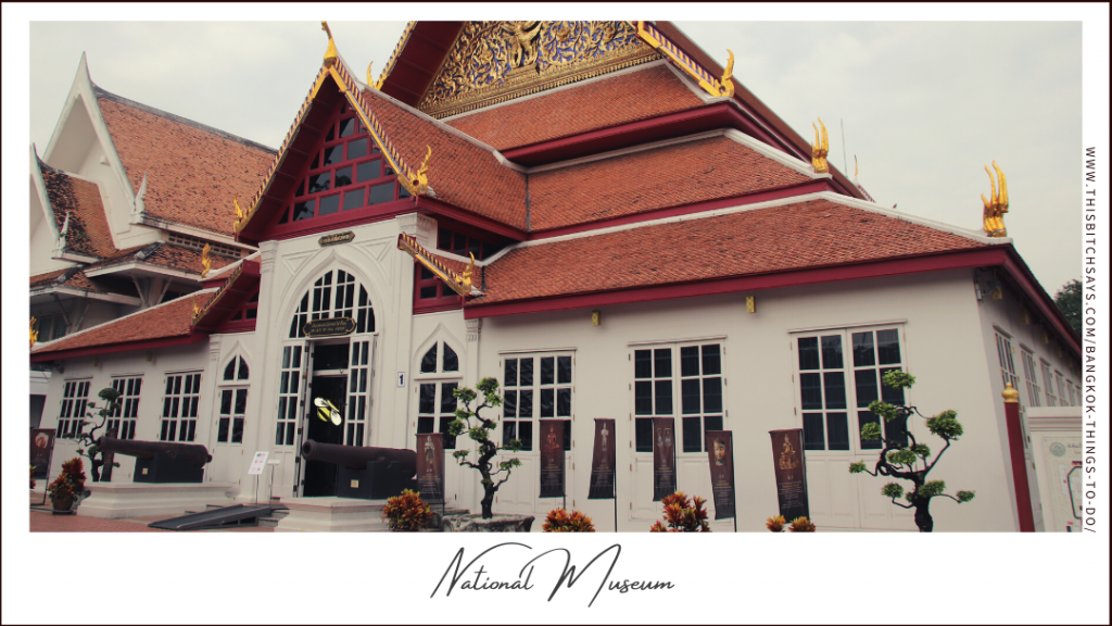 Visit the National Museum in Bangkok