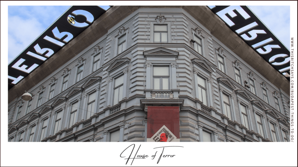 House of Terror is one of the top things to do in Budapest