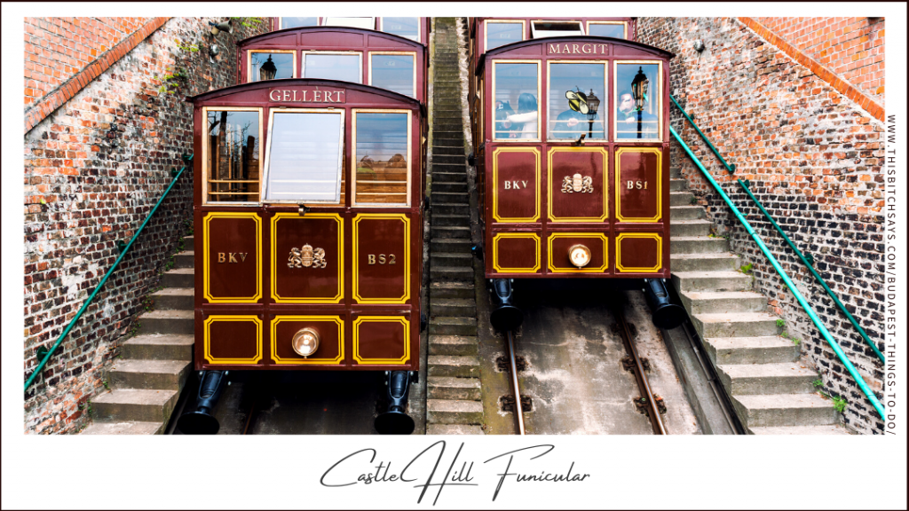 the Castle Hill Funicular is one of the top things to do in Budapest