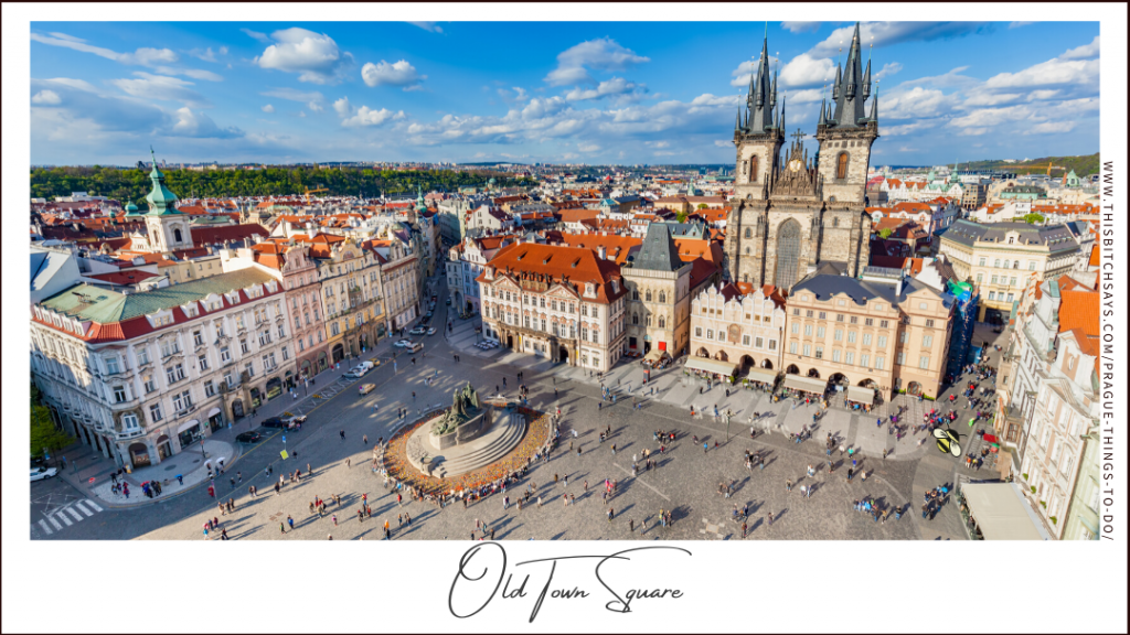 the Old Town Square is one of the top things to do in Prague