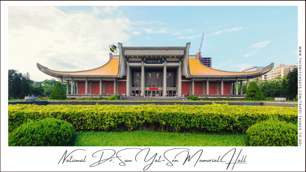 National Dr. Sun Yat-Sen Memorial Hall is one of the top things to do in Taipei