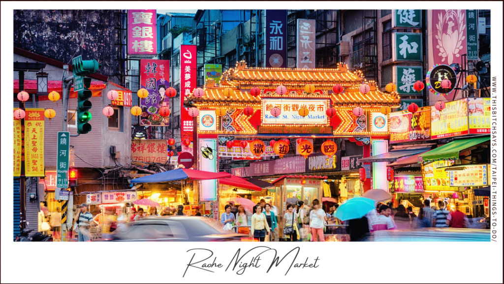 Raohe Night Market is one of the top things to do in Taipei