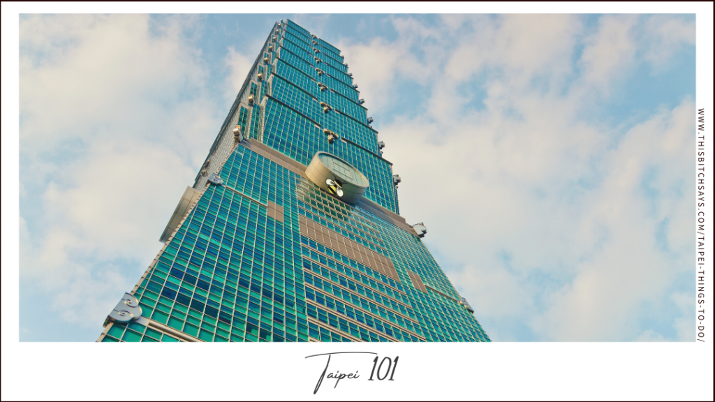 Taipei 101 is one of the top things to do in Taipei