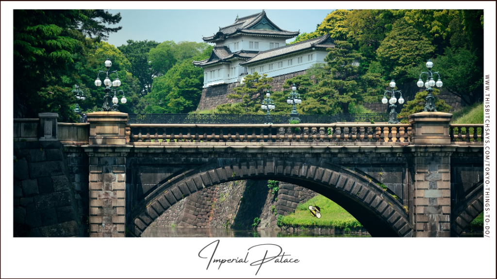 The Imperial Palace is one of the top things to do in Tokyo