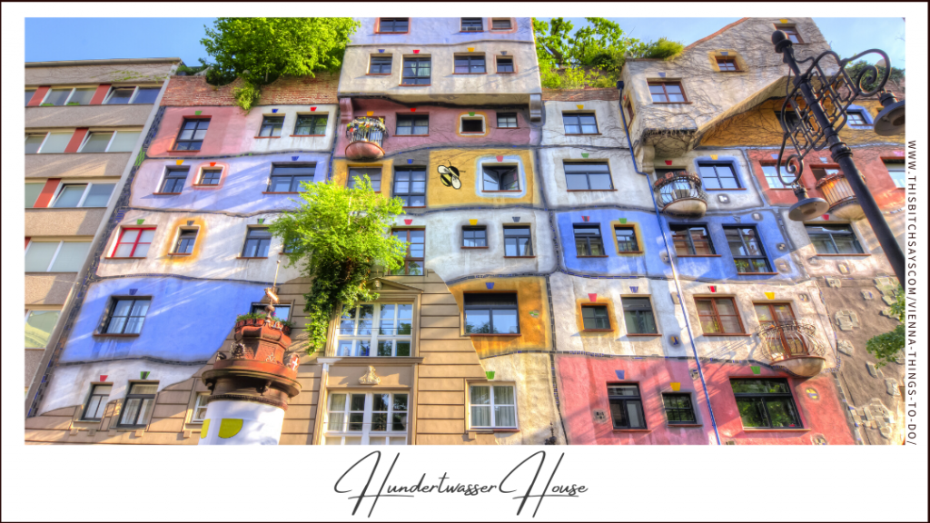 Hundertwasser Museum is one of the top things to do in Vienna
