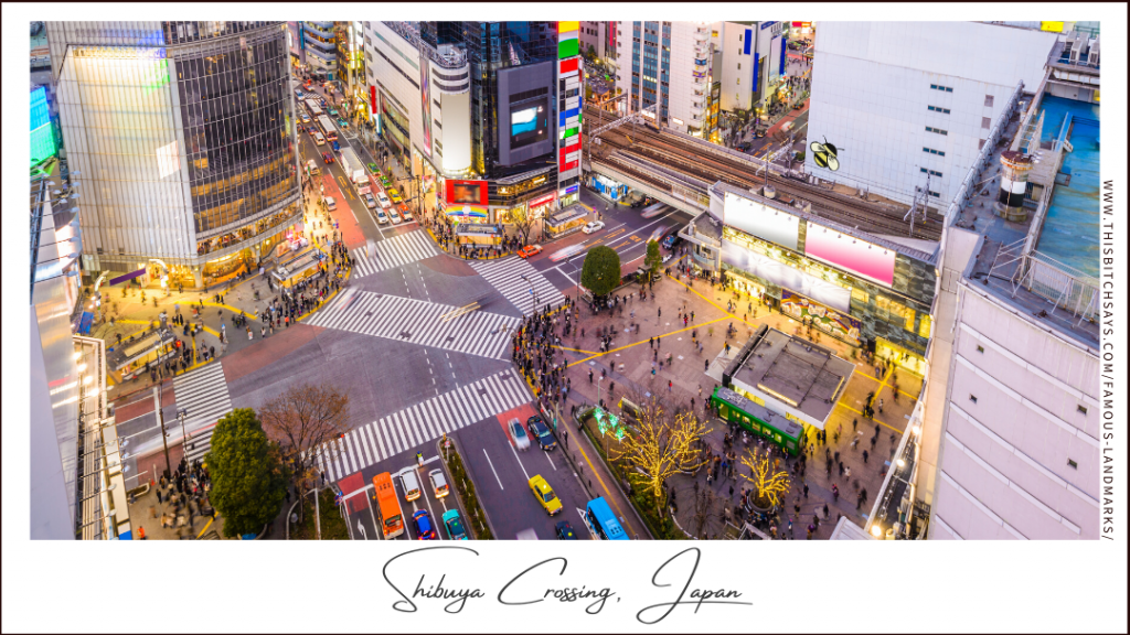 Shibuya Crossing, Japan (a Must-Visit World Landmark)