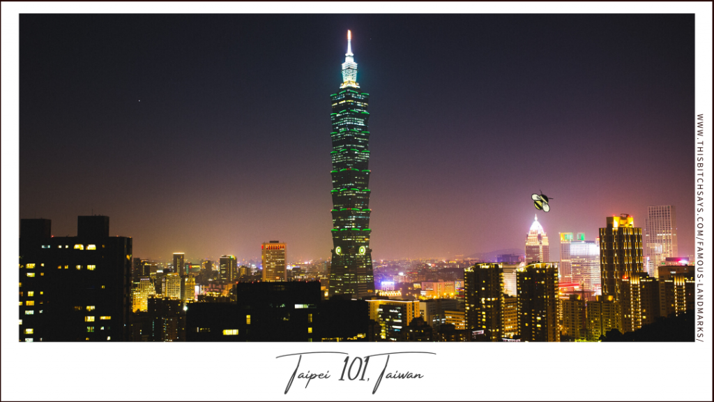 Taipei 101, Taiwan (a Must-Visit World Landmark)
