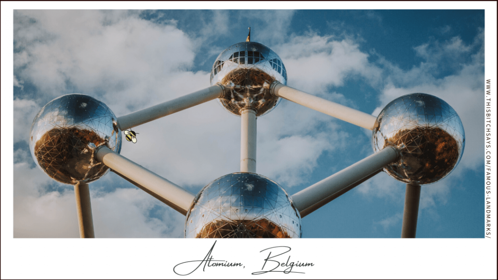 Atomium, Belgium (a Must-Visit World Landmark)
