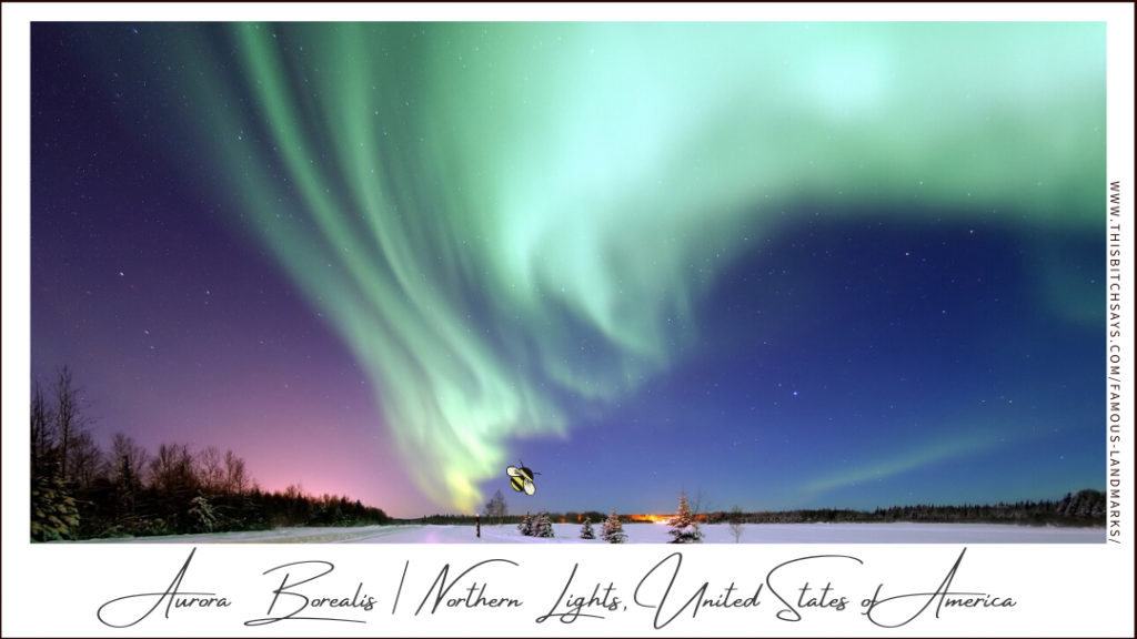 Northern Lights, USA (a Must-Visit World Landmark)