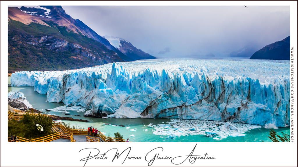 Perito Moreno Glacier, Argentina (a Must-Visit World Landmark)