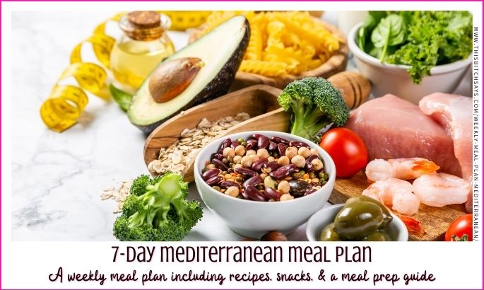 feature: 7-day mediterranean meal plan (weekly meal plan including recipes, snacks, and a meal prep guide)