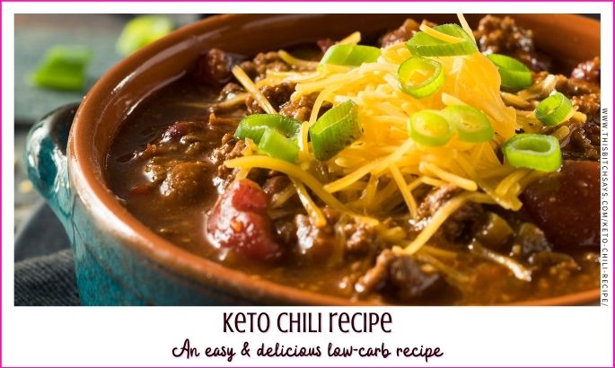 Keto Chili Recipe 276 Calories 8g Of Net Carbs This Bitch Says