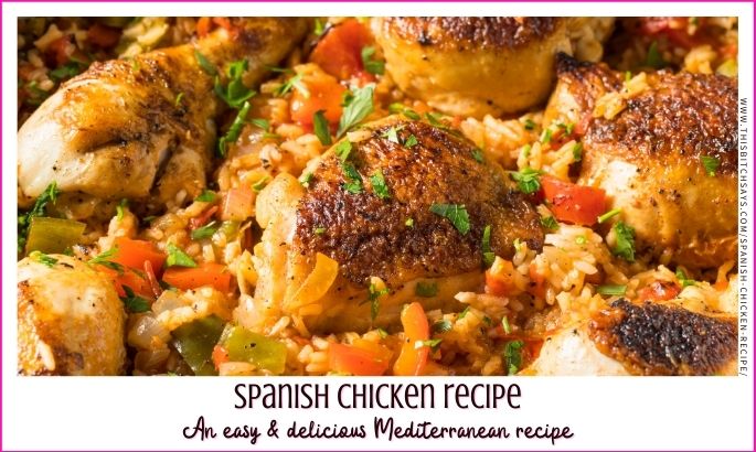 feature: Spanish Chicken Recipe (an easy and delicious Mediterranean recipe)
