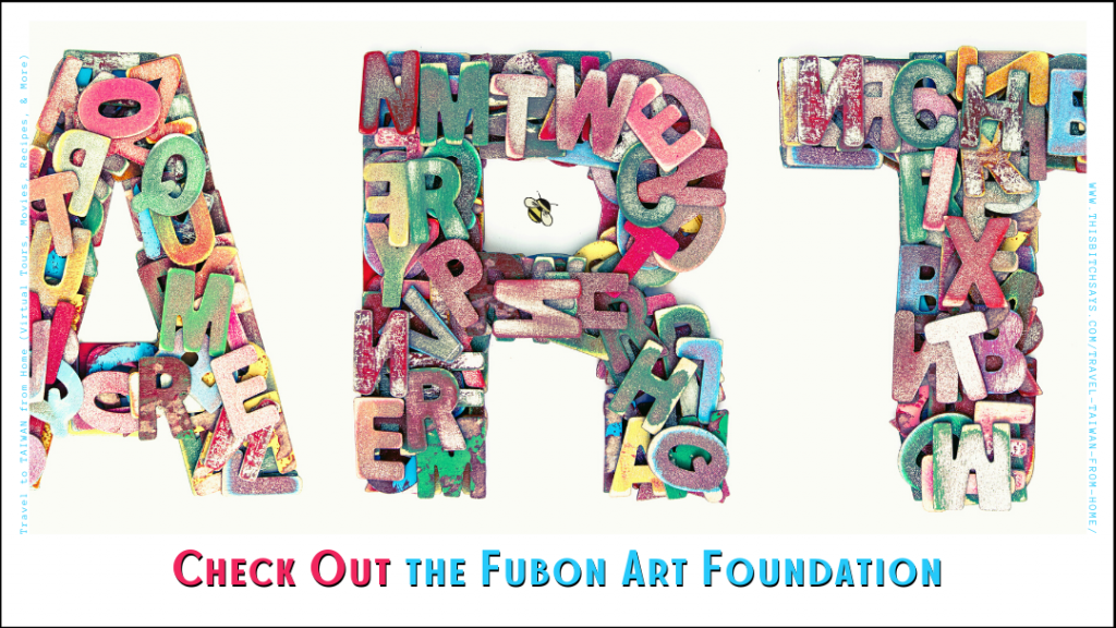 Visit the Fubon Art Foundation