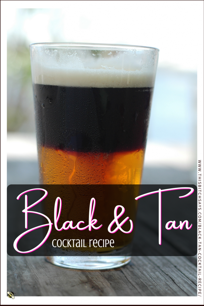 Pin This - Black & Tan Cocktail Recipe