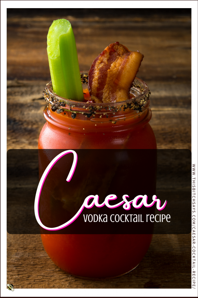 Pin This - Caesar Vodka Cocktail Recipe