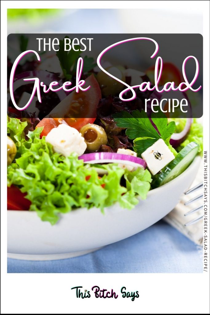 pin this: the best Greek Salad recipe