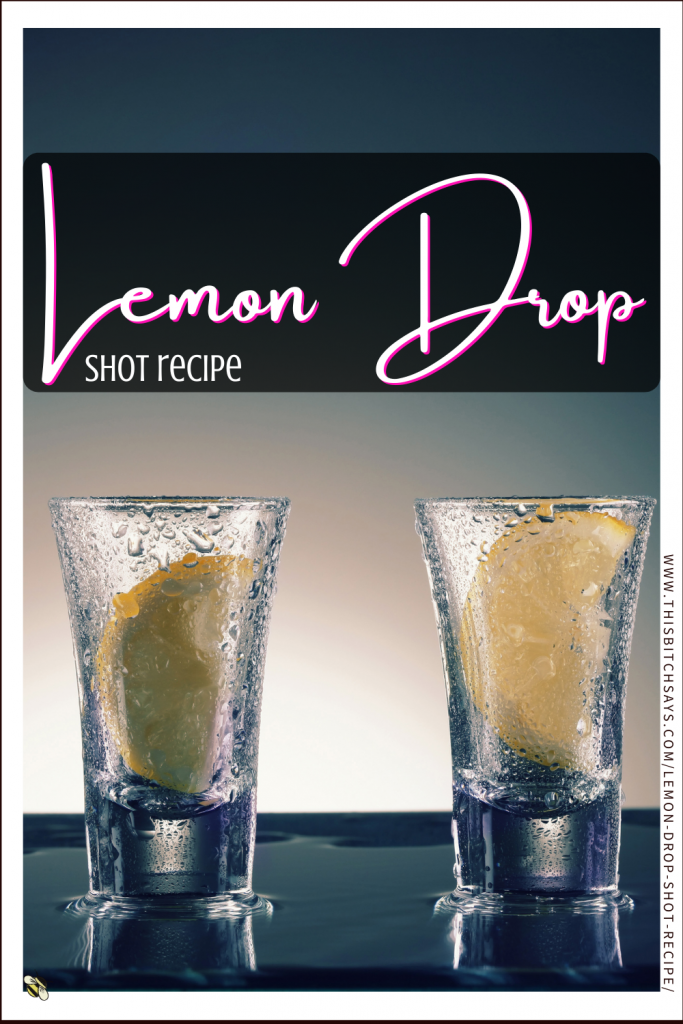 Pin This - Lemon Drop Shot Recipe