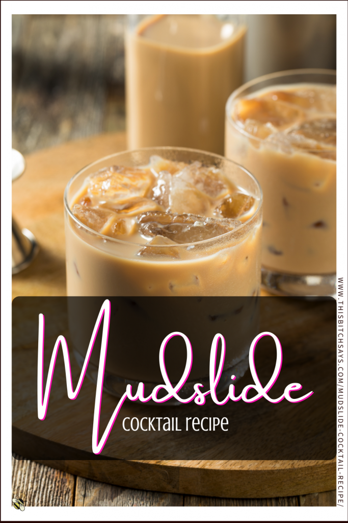 Pin This - Mudslide Cocktail Cocktail Recipe