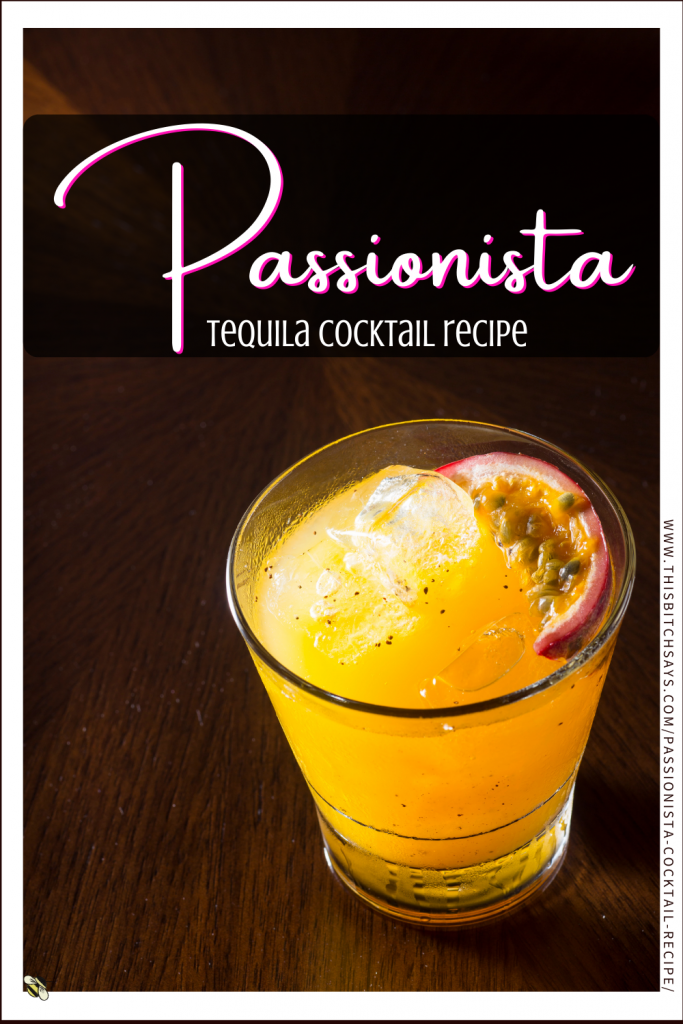 Pin This - Passionista Tequila Cocktail Recipe