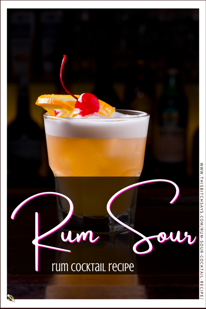 Pin This - Rum Sour Rum Cocktail Recipe