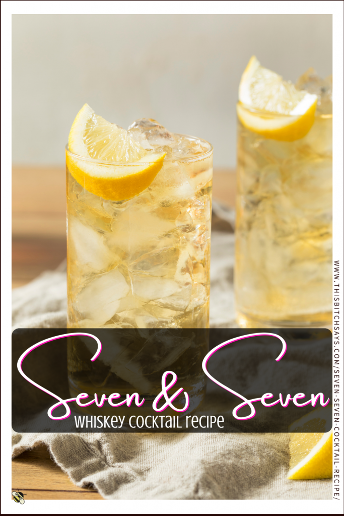 Pin This - Seven and Seven Cocktail Recipe