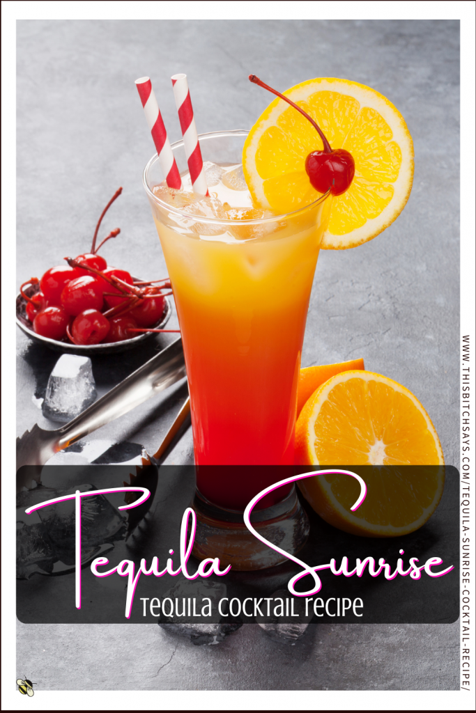 Pin This - Tequila Sunrise Tequila Cocktail Recipe