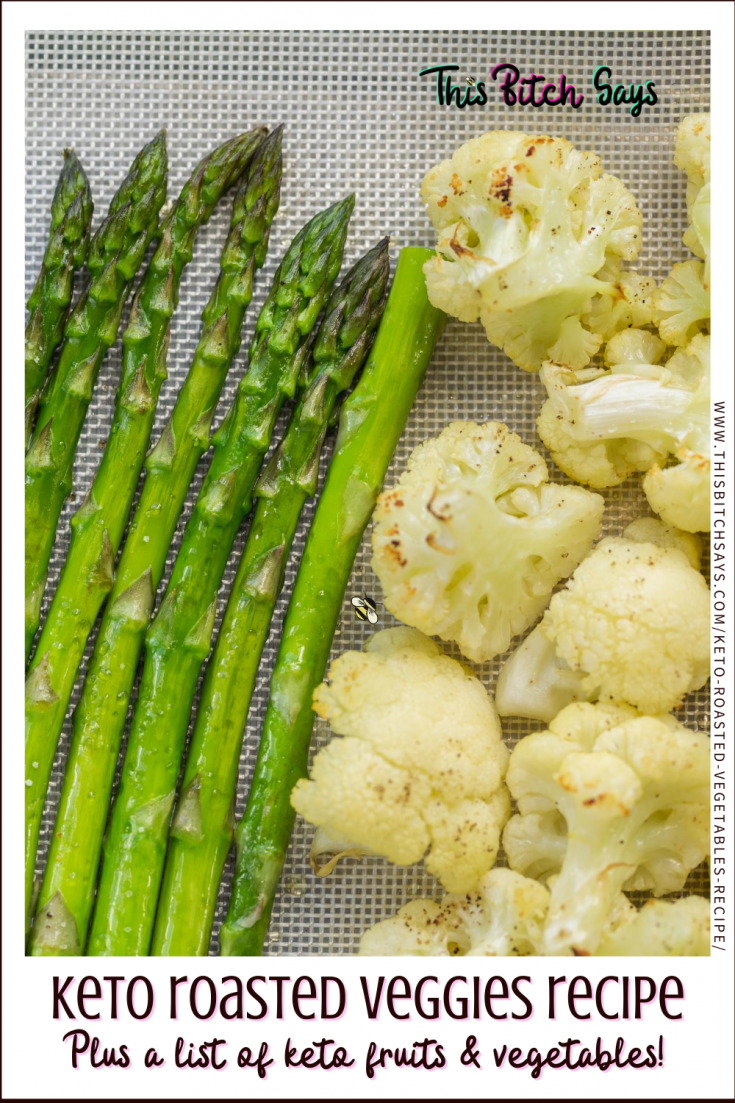 Recipe Card - Keto Roasted Veggies Recipe (plus a list of keto fruits & vegetables)